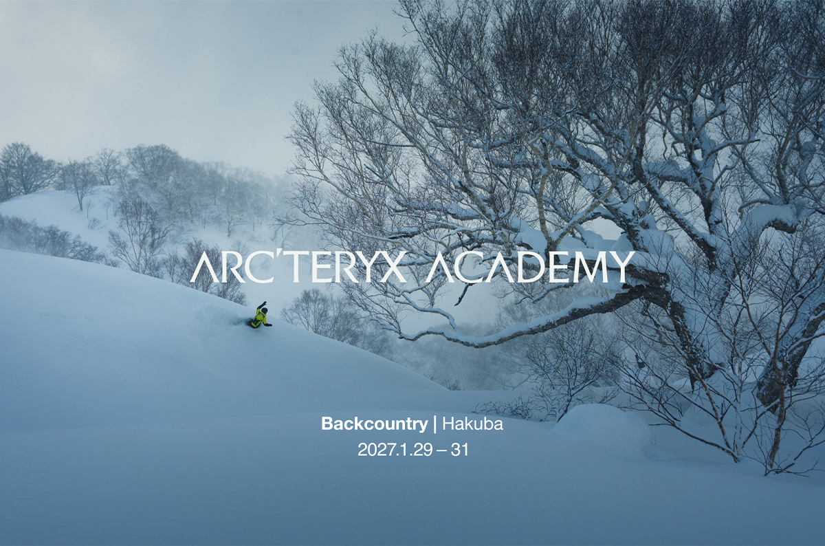 「ARC'TERYX ACADEMY」Backcountry｜Hakuba